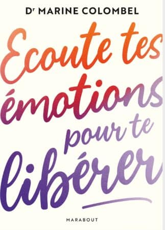 écoute tes émotions pour te libérer